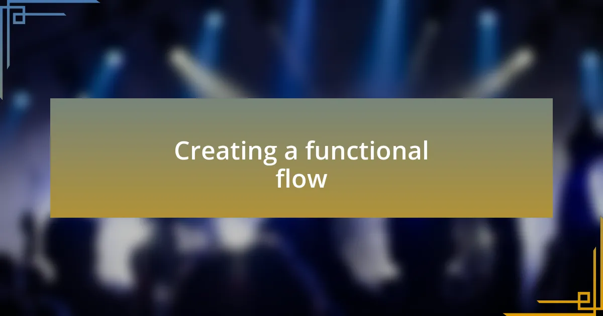 Creating a functional flow