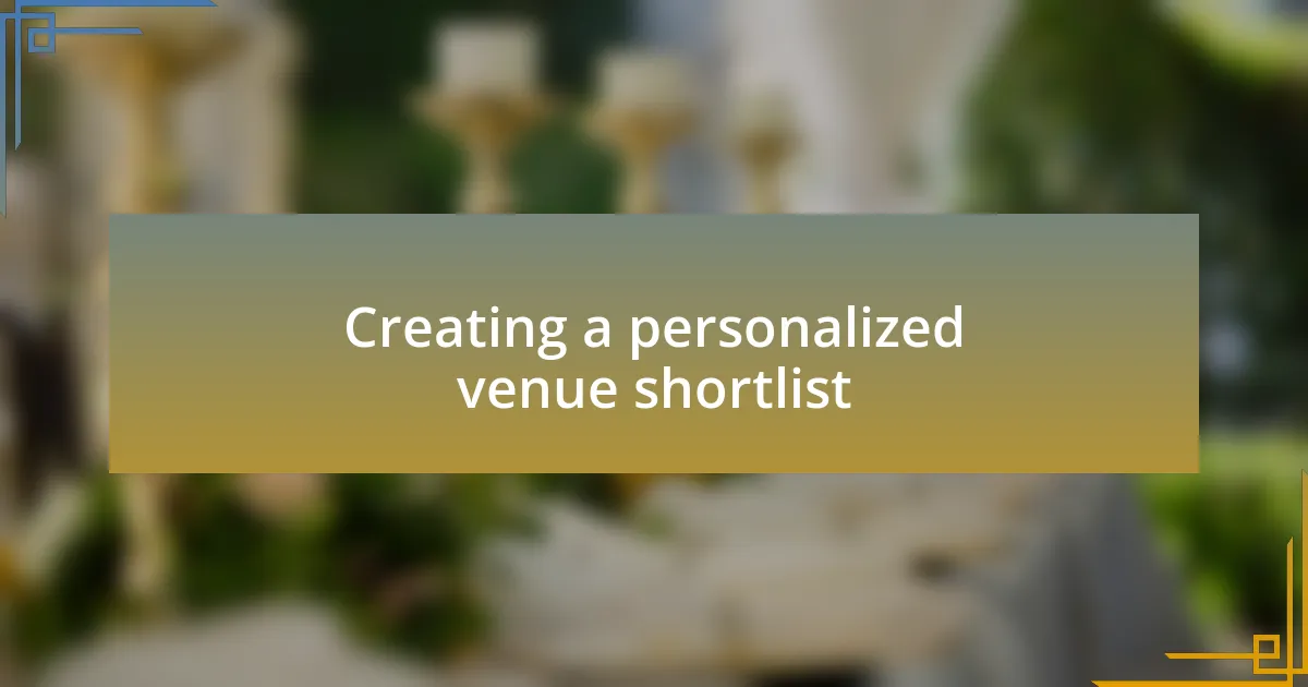 Creating a personalized venue shortlist