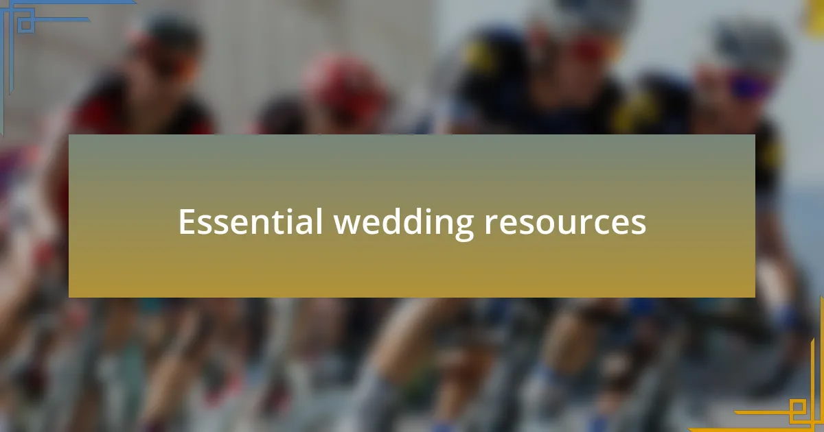 Essential wedding resources