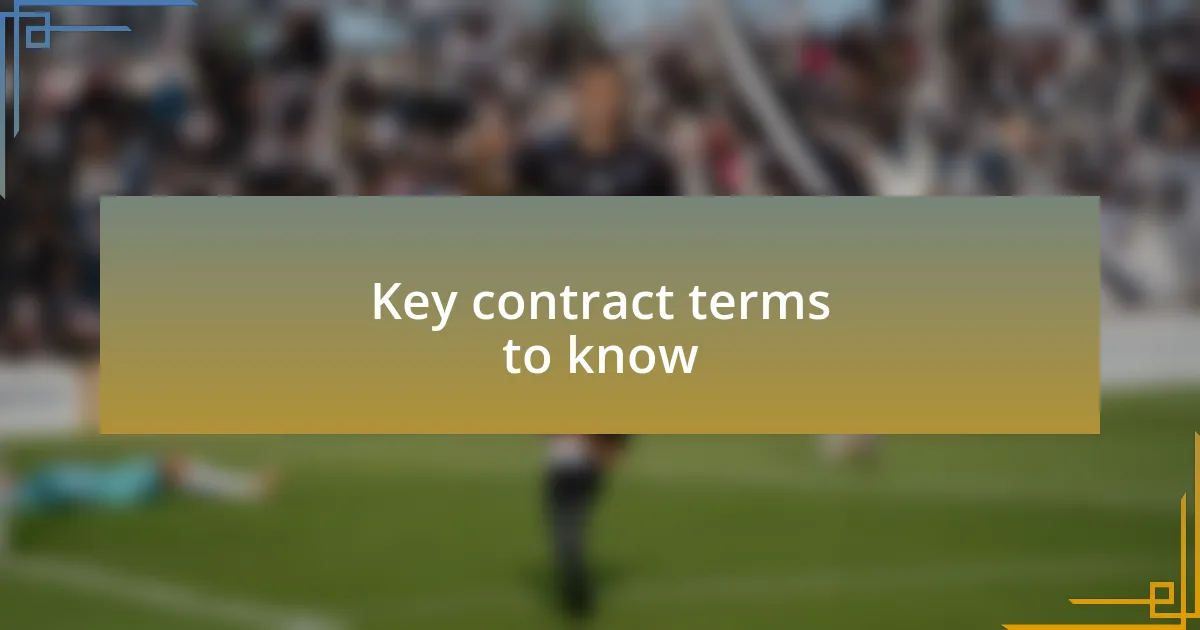 Key contract terms to know