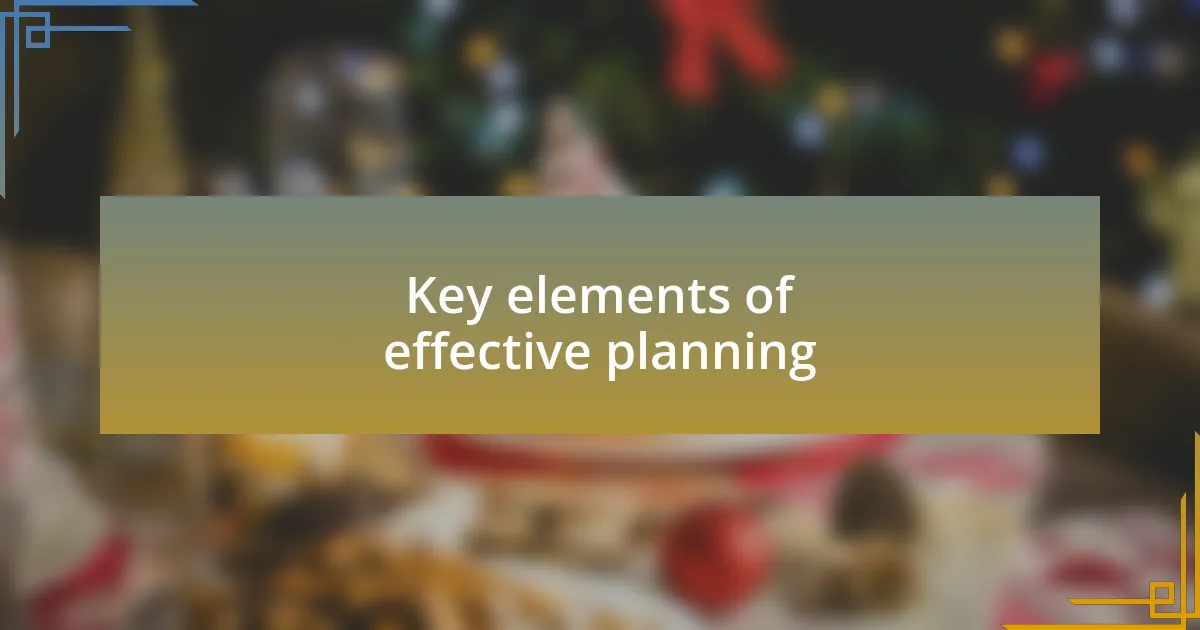 Key elements of effective planning
