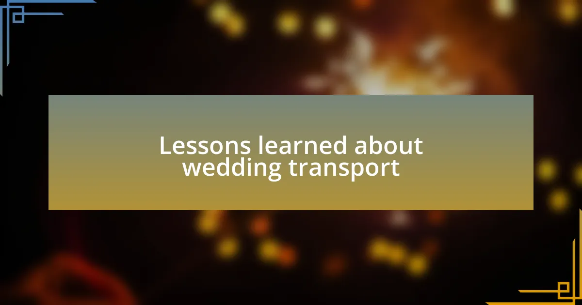 Lessons learned about wedding transport