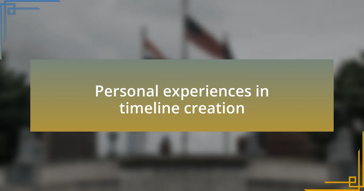 Personal experiences in timeline creation