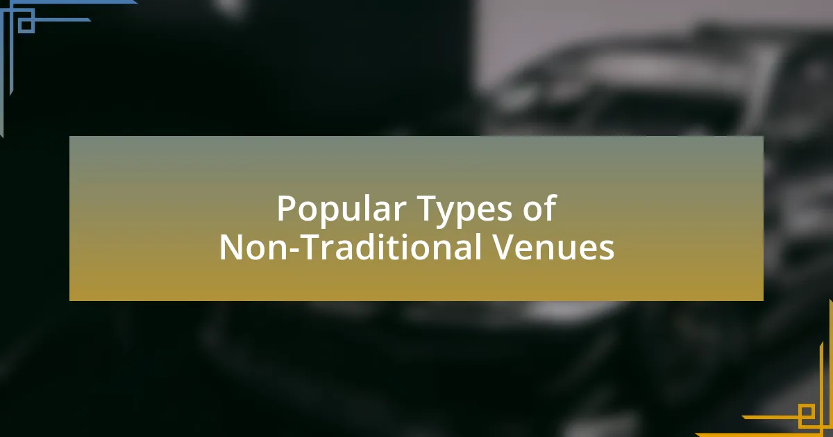 Popular Types of Non-Traditional Venues