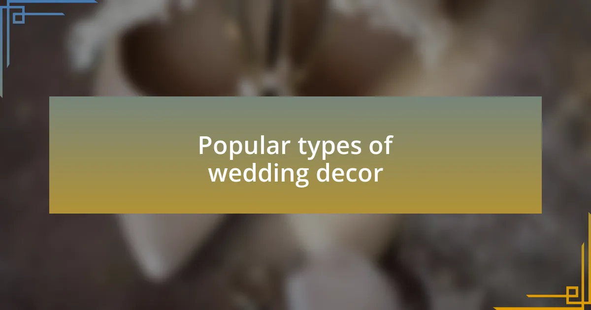 Popular types of wedding decor