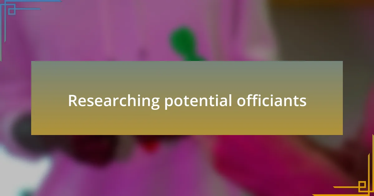 Researching potential officiants