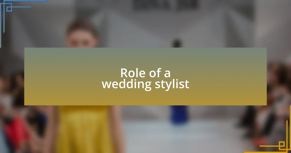 Role of a wedding stylist