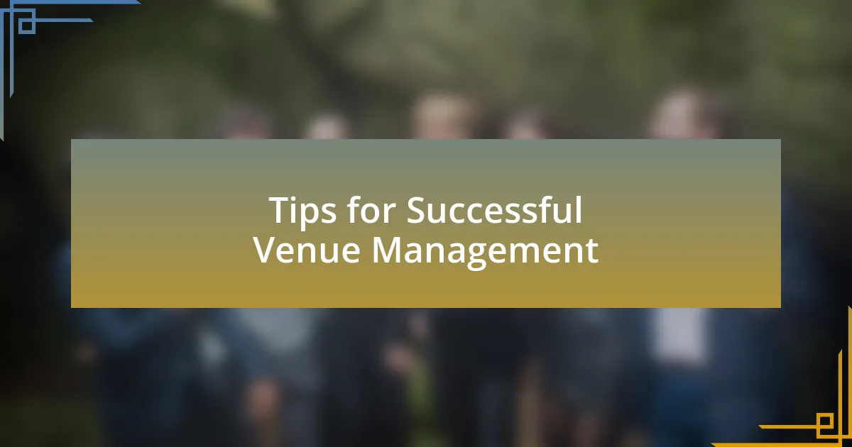 Tips for Successful Venue Management