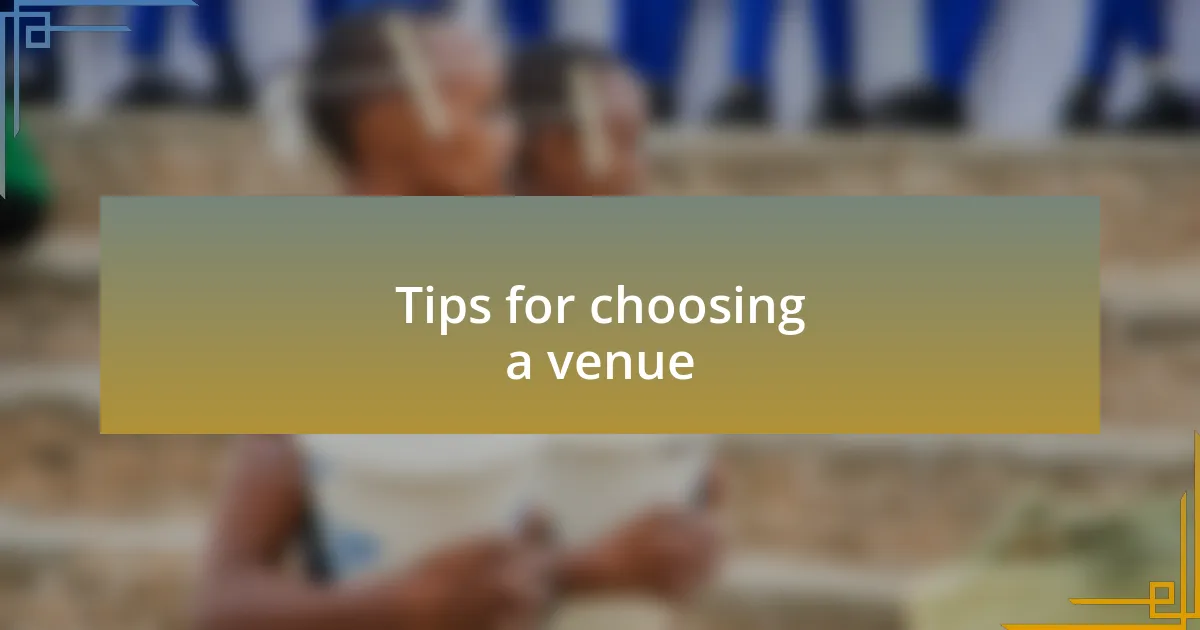 Tips for choosing a venue