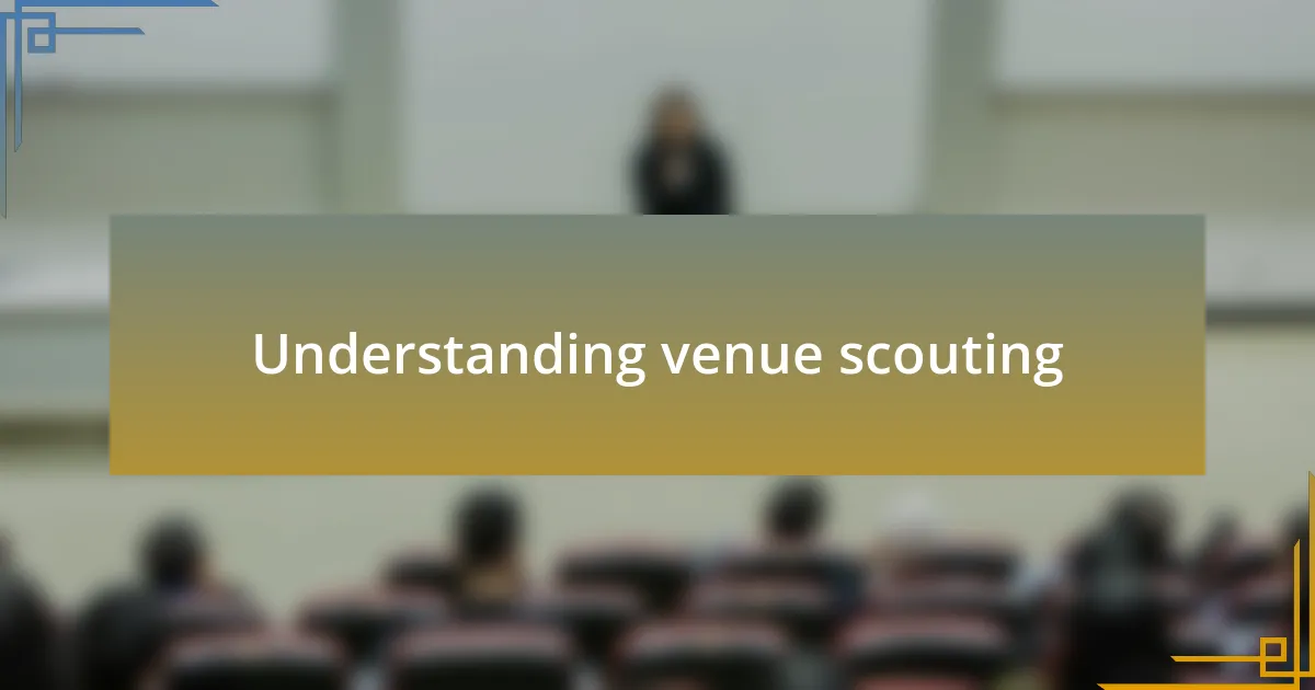 Understanding venue scouting