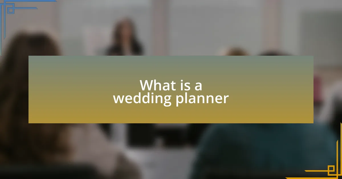 What is a wedding planner